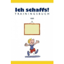 Ich schaffs! - Trainingsbuch für Kinder – Ben Furman,Thomas Hegemann idegen nyelvű könyv