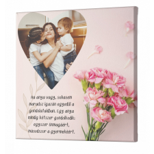 Idézetes Fényképes Vászonkép Anyukáknak grafika, keretezett kép