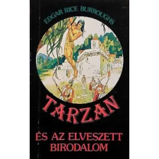 Ifjúsági Lap- és Könyvkiadó Tarzan és az elveszett birodalom antikvárium - használt könyv