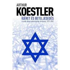 Ígéret és beteljesedés - A zsidó állam születésének története, 1917-1949 regény