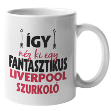  Így néz ki egy fantasztikus Liverpool szurkoló bögre bögrék, csészék