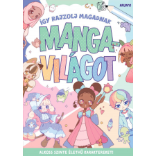 Így rajzolj magadnak mangavilágot egyéb könyv