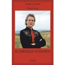  Il cervello autistico – Temple Grandin,Richard Panek,M. A. Schepisi idegen nyelvű könyv