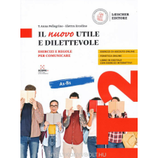 IL NUOVO UTILE E DILETTEVOLE A1-B1 nyelvkönyv, szótár