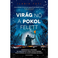 Ilaria Tuti - Virág nő a pokol felett egyéb könyv