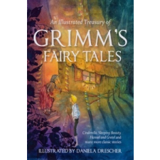  Illustrated Treasury of Grimm's Fairy Tales – Jacob Grimm idegen nyelvű könyv