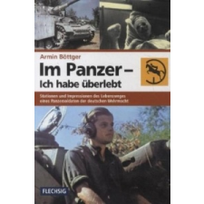  Im Panzer - Ich habe überlebt – Armin Böttger idegen nyelvű könyv