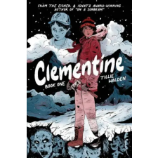 Image Comics Clementine, Book 1 | Robert Kirkman,Tillie Walden egyéb könyv