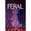 Image Comics Feral Volume 5 | Trish Forstner,Tone Rodriguez,Brad Simpson