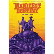 Image Comics Manifest Destiny Deluxe Book Two | Matthew Roberts egyéb könyv
