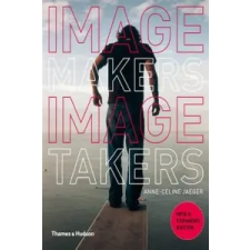  Image Makers, Image Takers – Anne-Celine Jaeger idegen nyelvű könyv