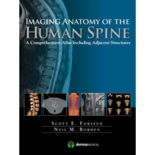  Imaging Anatomy of the Human Spine – Scott E. Forseen,Neil M. Borden idegen nyelvű könyv