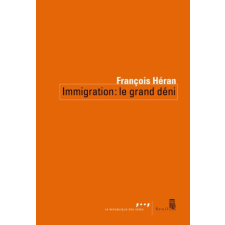  Immigration : le grand déni – François Heran idegen nyelvű könyv