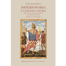  Imperiofobia y leyenda negra – ELVIRA ROCA BAREA idegen nyelvű könyv