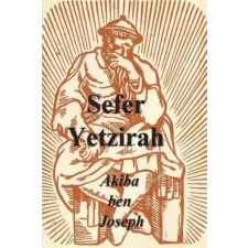 IMPORTANT BOOKS Sefer Yetzirah: The Book of Formation | Arthur Edward Waite idegen nyelvű könyv