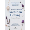 Imprint A Practical Manual of Arcturian Healing | Luiz Santos,Michael Thompson