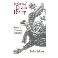  In Search of Divine Reality – Lothar Schafer idegen nyelvű könyv