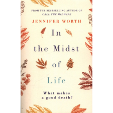  In the Midst of Life – Jennifer Worth idegen nyelvű könyv