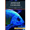 Independently Published African Cichlids | Victoria Vet
