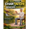 Independently Published Chair Tai Chi for Seniors Over 60 | Satoshi Jiro