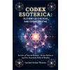 Independently Published Codex Esoterica | Lucien Orion Thorne