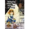 Independently Published Designing Video Game Hardware in Verilog | Steven Hugg