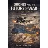 Independently Published Drones and the Future of War | Scott Marshall