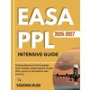 Independently Published EASA PPL INTENSIVE GUIDE 2026-2027 | kanasak Bliss