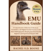 Independently Published EMU HANDBOOK GUIDE – RACHEL O.D BOONE (Puha kötésű)