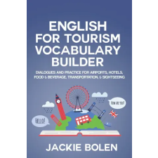 Independently Published English for Tourism Vocabulary Builder | Jackie Bolen egyéb könyv