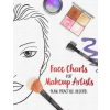 Independently Published Face Charts for Makeup Artists - Plan. Practice. Record.: Face Charts for Cosmetology Students, Theater, Film and More – Wandering Tortoise,Patricia N. Hicks