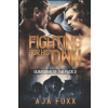 Independently Published Fighting For His Own | Aja Foxx