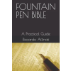 Independently Published FOUNTAIN PEN BIBLE | Riccardo Affinati