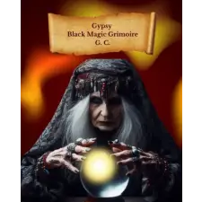 Independently Published Gypsy Black Magic Grimoire | G C egyéb könyv