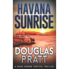 Independently Published Havana Sunrise | Douglas Pratt egyéb könyv