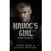 Independently Published Havoc's Girl | Selena Winters,Arden Hart