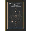 Independently Published Healing with Tarot | Lorenzo Chong