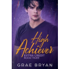 Independently Published High Achiever | Grae Bryan