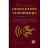 Independently Published HISTORY OF INNOVATION &amp; TECHNOLOGY Summarized | Devon Kade