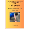 Independently Published HYPERMOBILITY IN CHILDREN | Ruth Peters