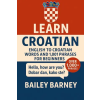 Independently Published Learn Croatian | Bailey Barney,Bailey Barney