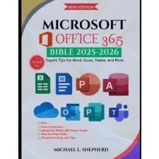 Independently Published Microsoft Office 365 Bible | Michael L. Shepherd egyéb könyv