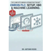 Independently Published Omron PLC - Setup, HMI &amp; Machine Learning | DR. ANTONIO ROSSI