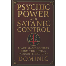 Independently Published Psychic Power and Satanic Control | Dominic Andrews idegen nyelvű könyv