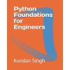Independently Published Python Foundations for Engineers | Kundan Kumar Singh