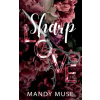 Independently Published Sharp Love | Mandy Muse