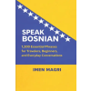 Independently Published Speak Bosnian | Imen Magri,Imen Magri