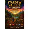 Independently Published Stardew Valley Mastery Guide 2026 | Donald K. McVey