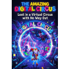 Independently Published The Amzing a Digital Circus | Riles Acone