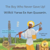 Independently Published The Boy Who Never Gave Up – Ready Set Go Books,Daniel Getahun,Caroline Kurtz (Puha kötésű)